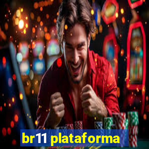 br11 plataforma